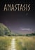 Anastasis - Et si la mort n'était qu’un commencement?