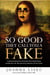 So Good They Call You a Fake: Command Attention, Monetize Your Talent Stack, and Become the Uncontested Authority in Your Niche