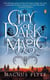 City of Dark Magic - A Novel