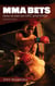 MMA Bets: How to bet on UFC and MMA - MMA Bets, #1