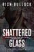 Shattered Glass - Glass and Stone, #1