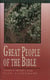 Great People of the Bible - 15 Studies for Individuals or Groups