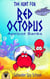 The Hunt for Red Octopus: A Hilarious Chapter Book for Kids - Saltwater Spy School, #2
