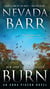 Burn (Anna Pigeon Mysteries, Book 16) - A spellbinding mystery of New Orleans