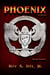 Phoenix: The Iron Eagle Series Book Twelve - The Iron Eagle, #12