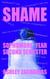 Shame: Sophomore Year, Second Semester - Shame, #3