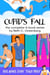 The Cupid's Fall Box Set: The Complete Series plus bonus story "Fixer Upper" - The Cupid's Fall Series