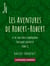 Les Aventures de Robert-Robert - Et de son fidèle compagnon Toussaint Lavenette - Tome II
