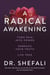 A Radical Awakening - Turn Pain into Power, Embrace Your Truth, Live Free