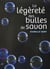 La légèreté des bulles de savon
