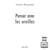 Penser avec les oreilles