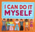 I Can Do It Myself