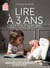 Lire à 3 ans c'est tout naturel