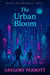 The Urban Bloom - The Soil That Dreamed Us, #3