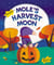 Mole's Harvest Moon
