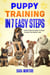 Puppy Training In 7 Easy Steps