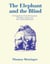 The Elephant and the Blind - The Experience of Pure Consciousness: Philosophy, Science, and 500+ Experiential Reports