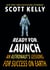 Ready for Launch - An Astronaut's Lessons for Success on Earth