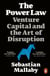 The Power Law - Venture Capital and the Art of Disruption