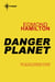 Danger Planet