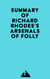 Summary of Richard Rhodes's Arsenals of Folly
