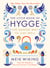 The Little Book of Hygge - The million copy bestselling guide to the Danish art of living well - the perfect mindfulness gift
