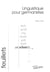 Linguistique pour germanistes - Une tentative de médiation entre la tradition française et la tradition allemande de l'étude de la langue allemande