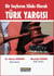 Bir Soykirim Silahi Olarak Türk Yargisi