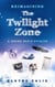 Reimagining The Twilight Zone: A Young Fan’s Stories