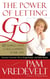 The Power of Letting Go - 10 Simple Steps to Reclaiming Your Life