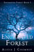 Into the Enchanted Forest - The Enchanted Forest, #1