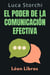 El Poder De La Comunicación Efectiva - Colección Vida Equilibrada, #8
