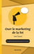 Oser le marketing de la foi