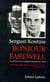 Bonjour Farewell - La vérité sur la taupe française du KGB