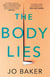 The Body Lies - ‘A propulsive #Metoo thriller’ GUARDIAN