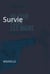 Survie - Nouvelle noire - Du cyan plein les mains