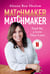 Matchmaker Matchmaker - Find Me a Love That Lasts