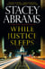 While Justice Sleeps - A Thriller