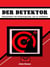 Der Detektor