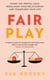 Fair Play - Share the mental load, rebalance your relationship and transform your life