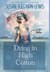 Dying in High Cotton - The Savannah Time Travel Mysteries, #5