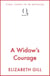 A Widow's Courage - the brand new emotional saga from the author of A Daughter’s Wish