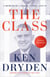 The Class - A Memoir of a Place, a Time, and Us