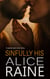 Sinfully His - A sexy, scandalous read, brimming with inundated passion (Sinful Treats short story)