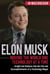Elon Musk: Moving the World One Technology at a Time: Insight and Analysis into the Life and Accomplishments of a Technology Mogul - Billionaire Visionaries, #2