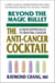 Beyond the Magic Bullet