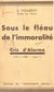 Sous le fléau de l'immoralité (1) - Cris d'alarme. 1911 à 1930