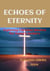 Echoes of Eternity