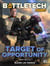 BattleTech Legends: Target of Opportunity - BattleTech Legends