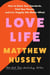 Love Life - How to Raise Your Standards, Find Your Person, and Live Happily (No Matter What)